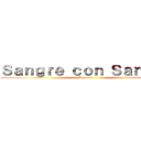 Ｓａｎｇｒｅ ｃｏｎ Ｓａｎｇｒｅ (Imperial)