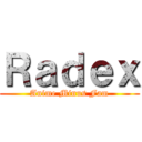 Ｒａｄｅｘ (Anime Minus Fam)