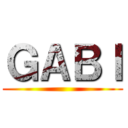 ＧＡＢＩ ()