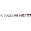 ＫＩＮＧＤＯＭ ＨＥＡＲＴＳ ３ (attack on my soul)