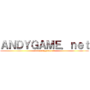 ＡＮＤＹＧＡＭＥ．ｎｅｔ (www.andygame.net)