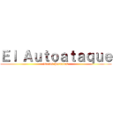 Ｅｌ Ａｕｔｏａｔａｑｕｅ (De los Peruanos)