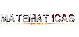 ＭＡＴＥＭＡＴＩＣＡＳ  (Y CIENCIA II)
