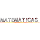 ＭＡＴＥＭＡＴＩＣＡＳ  (Y CIENCIA II)