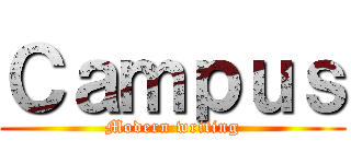 Ｃａｍｐｕｓ (Modern writing)