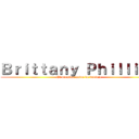 Ｂｒｉｔｔａｎｙ Ｐｈｉｌｌｉｐｓ (El proximo actor de doblaje)