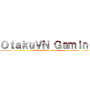 ＯｔａｋｕＶＮ Ｇａｍｉｎｇ (Badass Gamer Otaku)