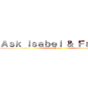 Ａｓｋ Ｉｓａｂｅｌ ＆ Ｆａｒｌａｎ ([v]titane)