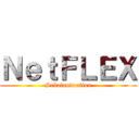 ＮｅｔＦＬＥＸ (Sekaianimation)