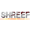 ＳＨＲＥＥＦ (AttacK ON TiTan)