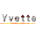 Ｙｖｅｔｔｅ (attack on yvette)