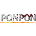 ＰＯＮＰＯＮ (ponpopon)