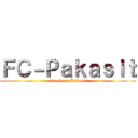 ＦＣ－Ｐａｋａｓｉｔ (attack on Pakasit)