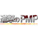 進撃のＰＭＰ (Attack on PMP)