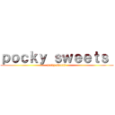 ｐｏｃｋｙ ｓｗｅｅｔｓ  (pocky sweets )