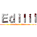 Ｅｄｉｌｉｌ (attack on titan)