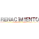 ＲＥＮＡＣＩＭＩＥＮＴＯ (Español)