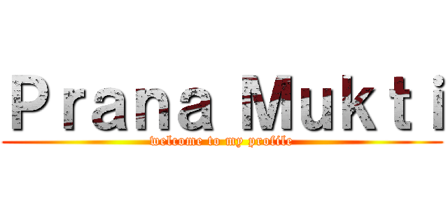 Ｐｒａｎａ Ｍｕｋｔｉ (welcome to my profile)
