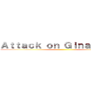 Ａｔｔａｃｋ ｏｎ Ｇｉｎａｔｅｍｐｏ ()