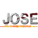 ＪＯＳＥ (EL SEXY TITAN )