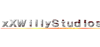 ｘＸＷｉｌｌｙＳｔｕｄｉｏｓ２ＲＸｘ (Suscribe+Like)