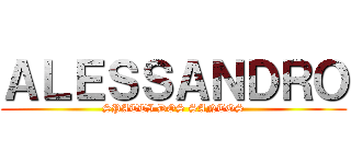 ＡＬＥＳＳＡＮＤＲＯ (SPATTI DOS SANTOS)