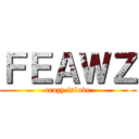 ＦＥＡＷＺ (crazy inlove)