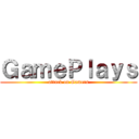 ＧａｍｅＰｌａｙｓ (attack on Gamers)