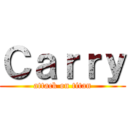 Ｃａｒｒｙ (attack on titan)