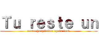 Ｔｕ ｒｅｓｔｅ ｕｎ (centre hospitalier après tout.)