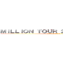 ＭＩＬＬＩＯＮ ＴＯＵＲ ２０１３ １２．２６ (LOVE SPYAIR)