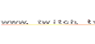 ｗｗｗ．ｔｗｉｔｃｈ．ｔｖ／ａｓａｋｕｒａｌａｇｕｙａ ()