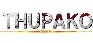 ＴＨＵＰＡＫＯ (Pierre)