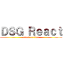 ＤＳＧ Ｒｅａｃｔ (attack on titan)