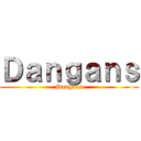 Ｄａｎｇａｎｓ (Dangans)