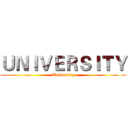 ＵＮＩＶＥＲＳＩＴＹ (University)