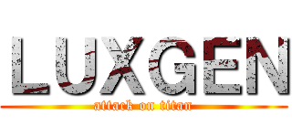 ＬＵＸＧＥＮ (attack on titan)
