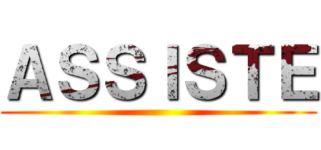 ＡＳＳＩＳＴＥ ()