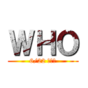 ＷＨＯ (6/22 上天台)
