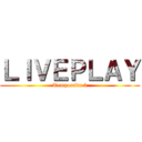 ＬＩＶＥＰＬＡＹ (Temporada 2)