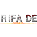 ＲＩＦＡ ＤＥ (TITANES)