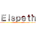 Ｅｌｓｐｅｔｈ (Löwen)