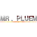 ＭＲ ．ＰＬＵＥＭ (PP_YzO)
