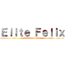 Ｅｌｉｔｅ Ｆｅｌｉｘ (Scouting Legion)