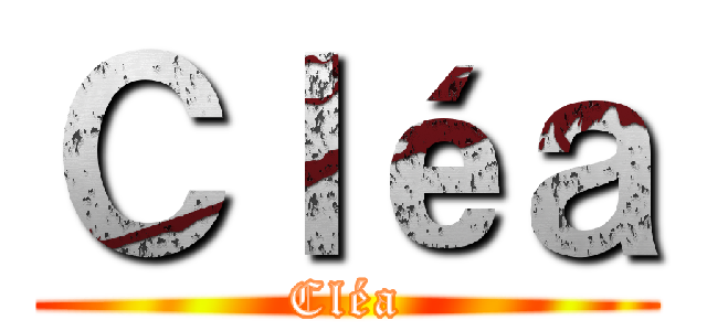 Ｃｌéａ (Cléa)