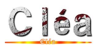 Ｃｌéａ (Cléa)