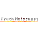 Ｔｒｕｔｈ Ｈｏｌｏｃａｕｓｔ (CHURCH HUNTER)
