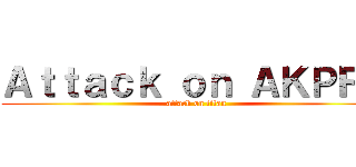 Ａｔｔａｃｋ ｏｎ ＡＫＰＲＯ (attack on titan)