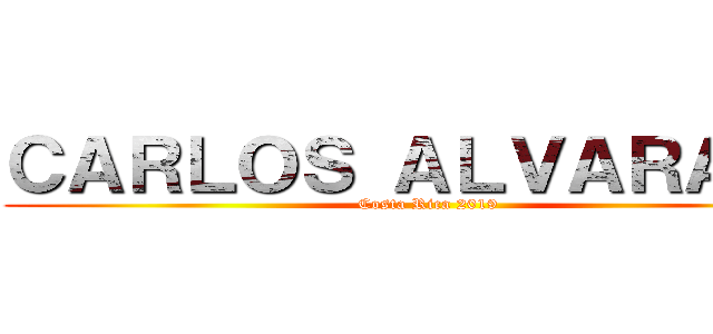 ＣＡＲＬＯＳ ＡＬＶＡＲＡＤＯ (Costa Rica 2019)