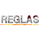 ＲＥＧＬＡＳ (Inglés)